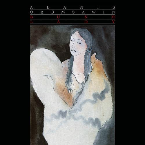 Alanis Obomsawin- Bush Lady { VINYL LP }