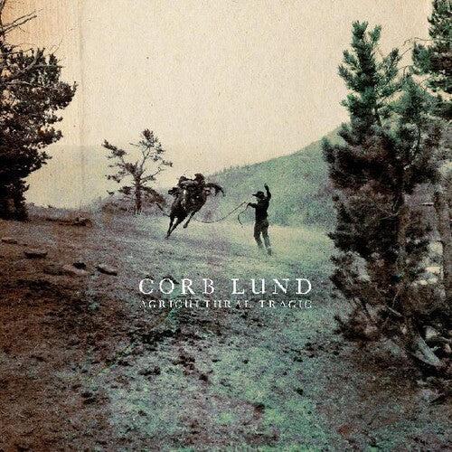 Corb Lund: Agricultural Tragic - Record