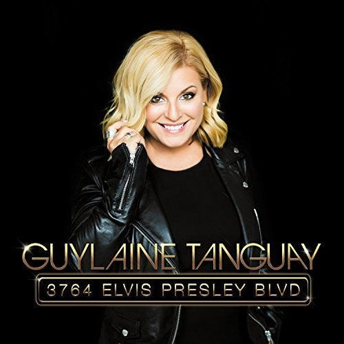 Guylaine Tanguay: 3764 Elvis Presley BLVD - Record