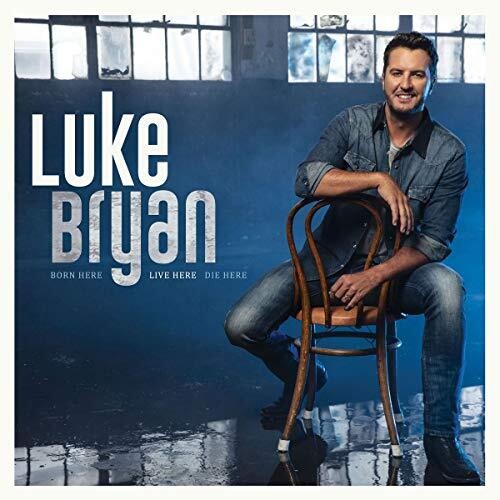 Luke Bryan: Born Here Live Here Die Here - Record