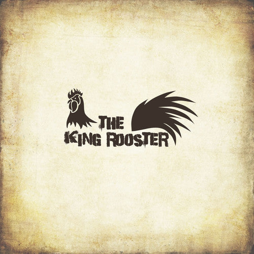 King Rooster: King Rooster - VINYL
