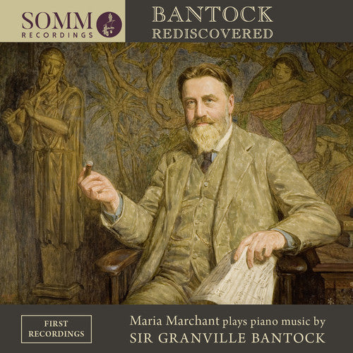 Bantock / Marchant: Bantock Rediscovered - Record
