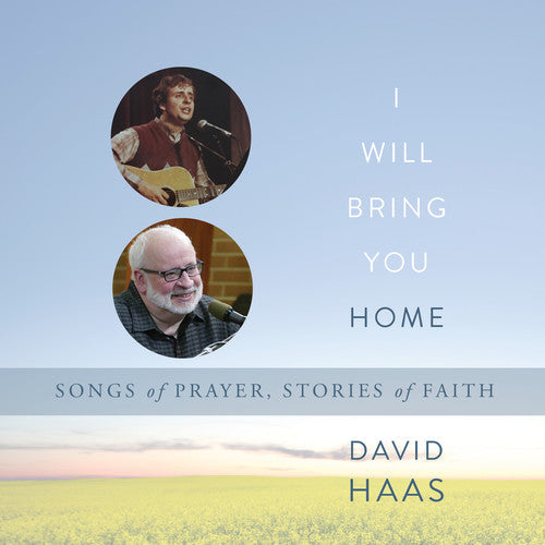 David Haas: I Will Bring You Home - Record