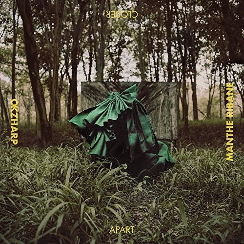 Okzharp Ribane: Closer Apart - Record