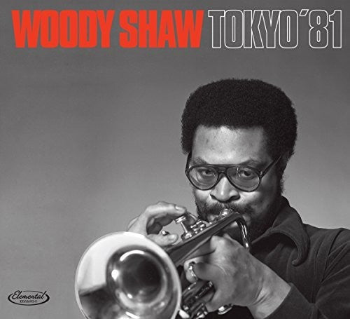 Woody Shaw: Tokyo 81 - CD