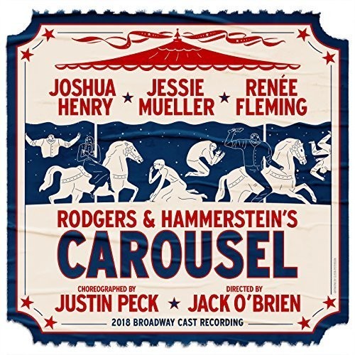 Carousel 2018 Broadway Cast: Rodgers & Hammerstein's Carousel (2018 Broadway Cast Recording) - CD