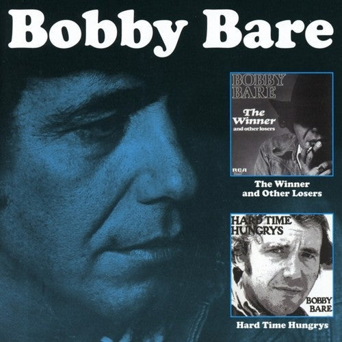 Bobby Bare: Winner & Other Losers / Hard Time Hungrys - Record