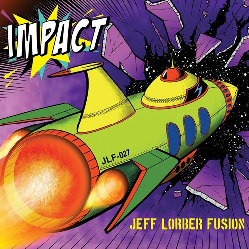 Jeff Lorber Fusion: Impact - CD