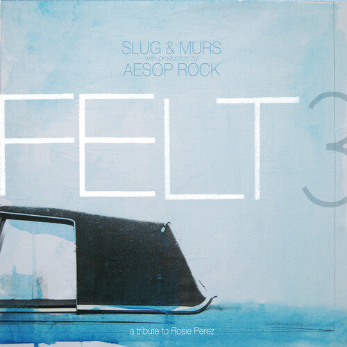 Felt: Felt 3: A Tribute To Rosie Perez - Record
