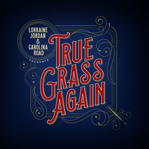 Lorraine Jordan & Carolina Road: True Grass Again - Record