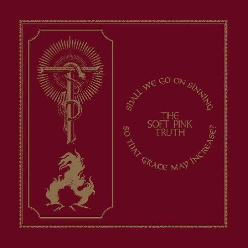 The Soft Pink Truth: Shall We Go On Sinning So That Grace May Increase - Record