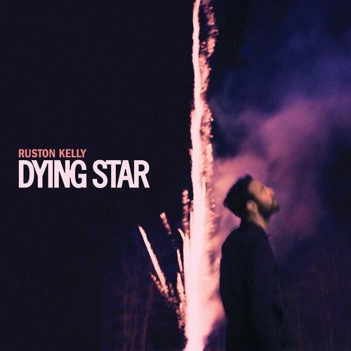 Ruston Kelly- Dying Star { VINYL LP }