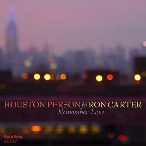 Houston Person & Ron Carter: Remember Love - CD