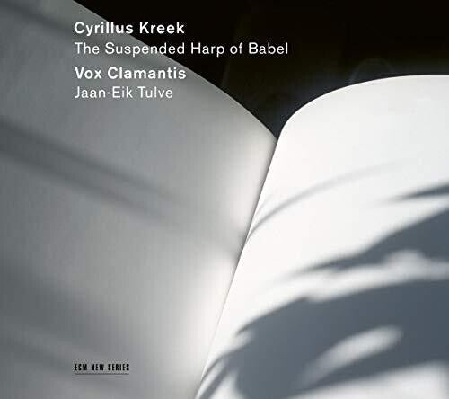 Vox Clamantis: Cyrillus Kreek: The Suspended Harp of Babe - Record