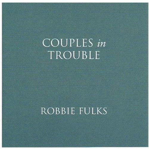 Robbie Fulks: Couples in Trouble - Record