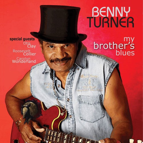 Benny Turner: My Brother's Blues - Record