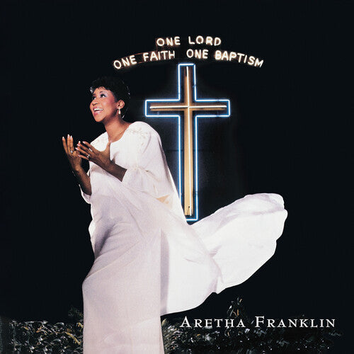 Aretha Franklin: One Lord One Faith One Baptism - Record