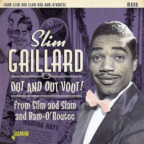 Slim Gaillard: Out & Out Vout: From Slim & Slam To Bam-O'Routee - Record