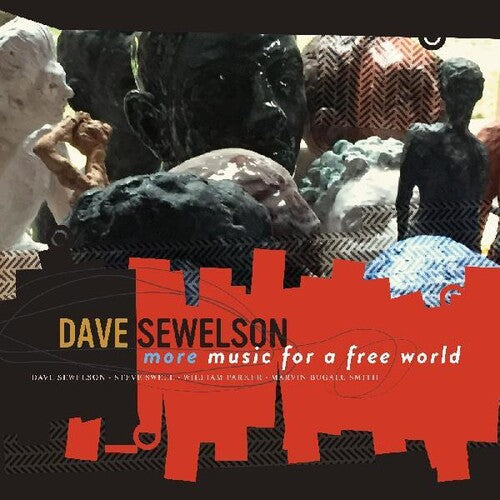 Dave Sewelson: More Music For A Free World - CD