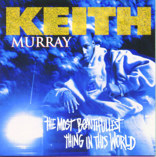 Keith Murray: Most Beautifullest Thing in This World - Record