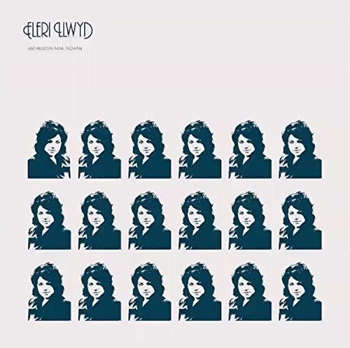 Eleri Llwyd: Am Heddiw Mae 'Nghan - Record