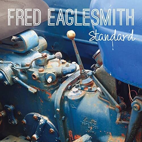 Fred Eaglesmith: Standard - Record