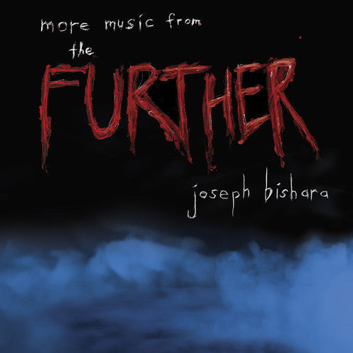 Joseph Bishara: More Music From The Further (Original Soundtrack) - VINYL