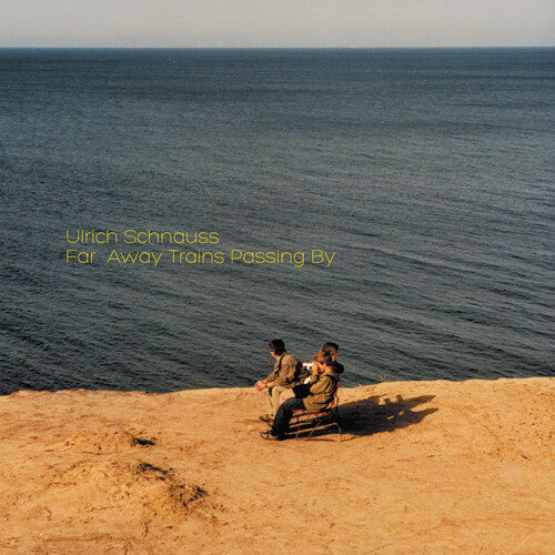 Ulrich Schnauss: Far Away Trains Passing By - Record