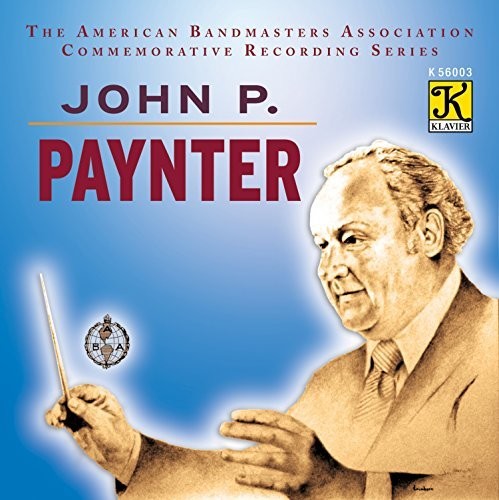Northwestern University Symphonic Wind Ensemble: John P Paynter - Record