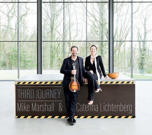 Mike Marshall & Caterina Lichthenberg: Third Journey - Record