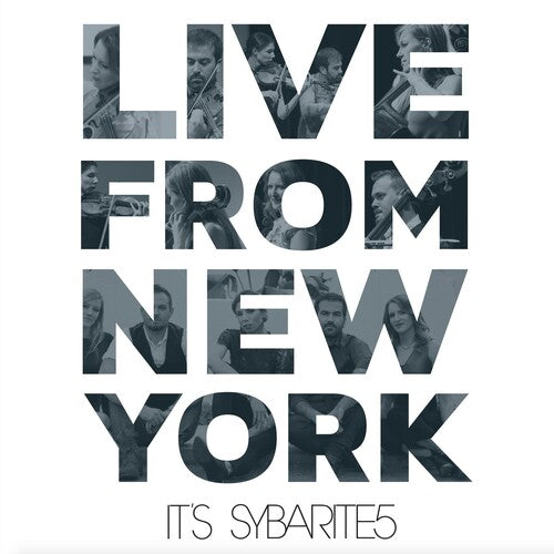 Sybarite5: Live From New York, It's Sybarite5 - Record