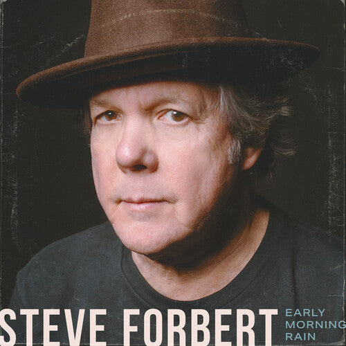 Steve Forbert: Early Morning Rain - Record