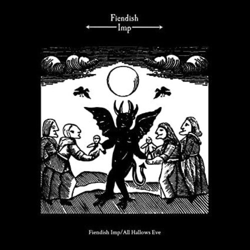 Fiendish Imp: Fiendish Imp / All Hallows Eve - Record
