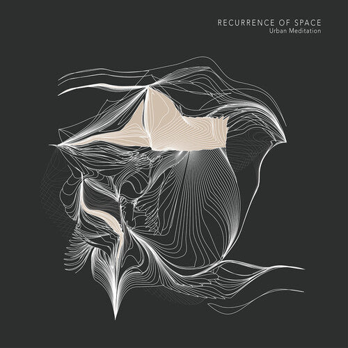 Urban Meditation: Recurrence Of Space - Record