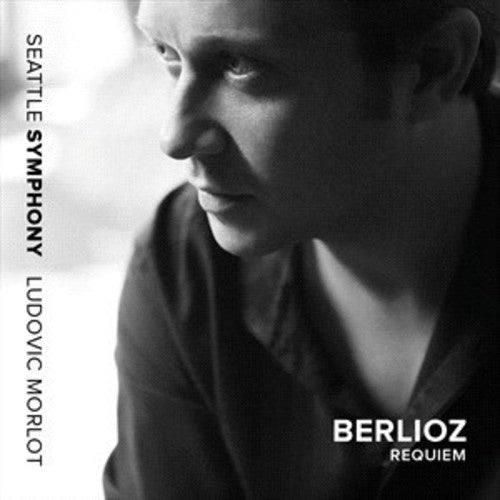Hector Berlioz / Seattle Symphony: Requiem - Record