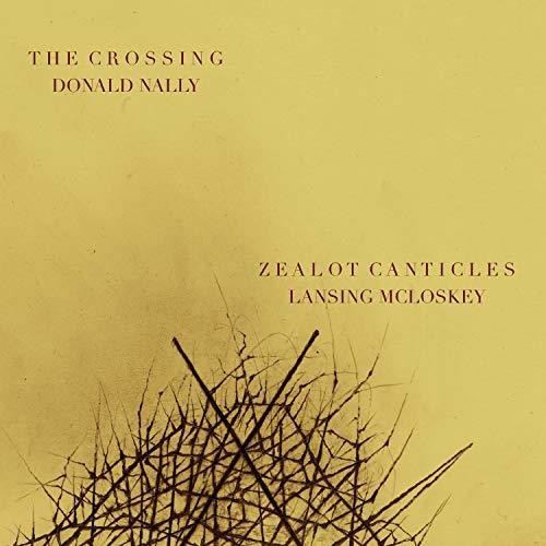McLoskey / Nally: Zealot Canticles - Record