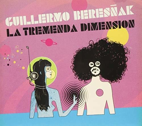 Guillermo Beresnak: La Tremenda Dimension - CD