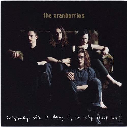 The Cranberries: Everybody Else Is Doing It, So Why Can't We - VINYL