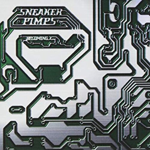 Sneaker Pimps: Becoming X - Record