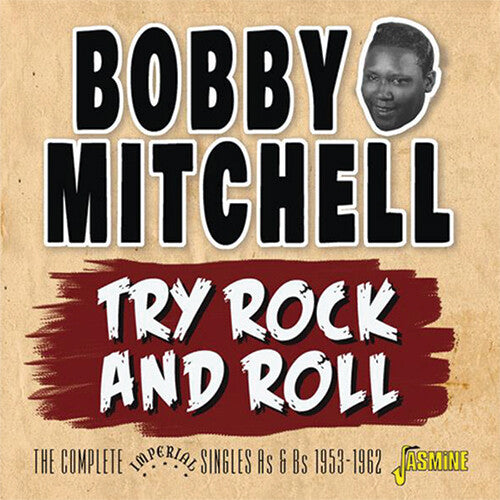 Bobby Mitchell: Try Rock & Roll: Complete Imperial Singles As & Bs 1953-1962 - Record