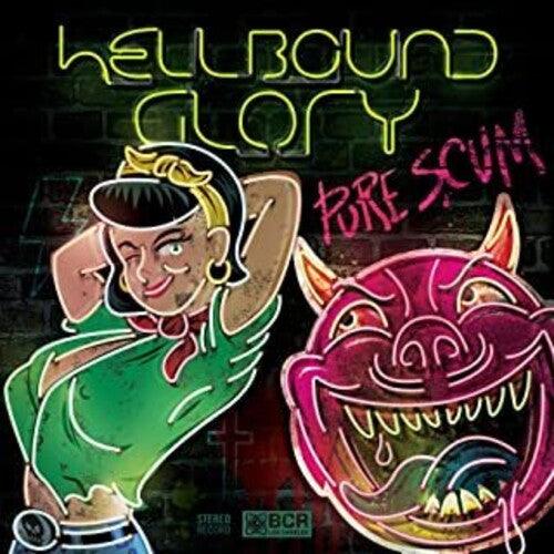 Hellbound Glory- Pure Scum { VINYL LP }