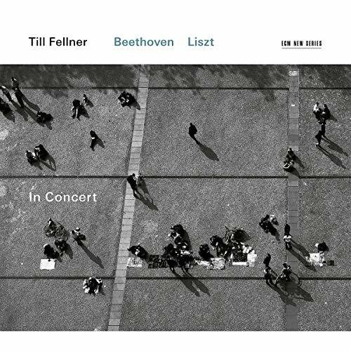 Till Fellner: Till Fellner in Concert: Liszt - Beethoven - Record