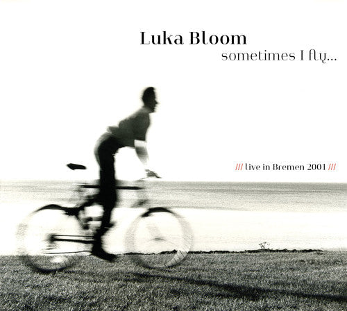 Luka Bloom: Sometimes I Fly - Record