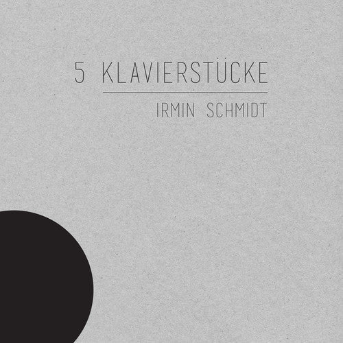 Irmin Schmidt: 5 Klavierstucke - Record