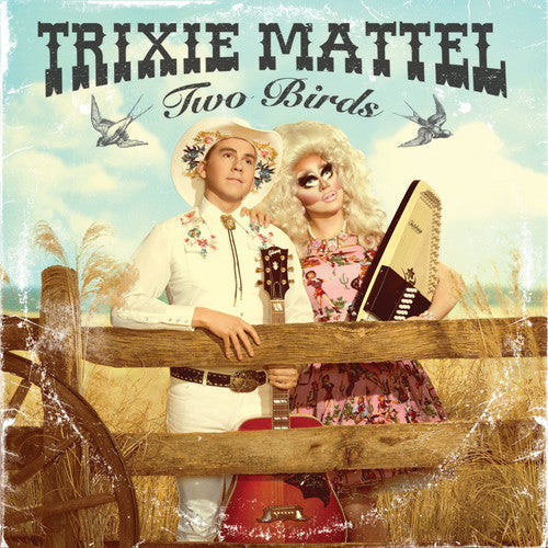 Trixie Mattel: Two Birds, One Stone - CD