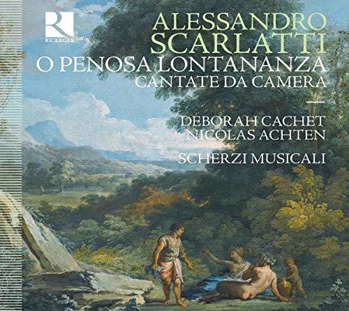 Scarlatti / Cachet: O Penosa Lontananza - Record