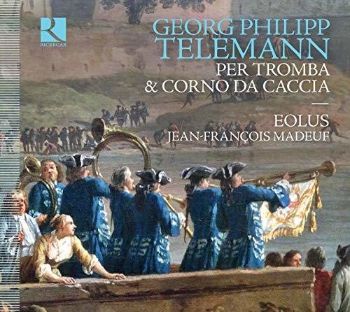 Telemann / Ensemble Eolus / Madeuf: Per la Tromba & Corno Da Caccia - Record