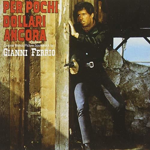 Gianni Ferrio: Per Pochi Dollari Ancora (For a Few Extra Dollars) (Original Motion Picture Soundtrack) - CD