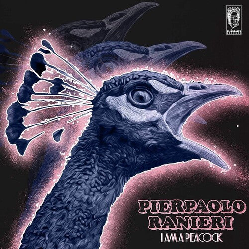 Pierpaolo Ranieri: I Am A Peacock - Record