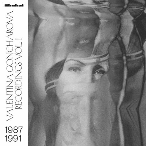 Valentina Goncharova: Recordings Vol. 1 - Record